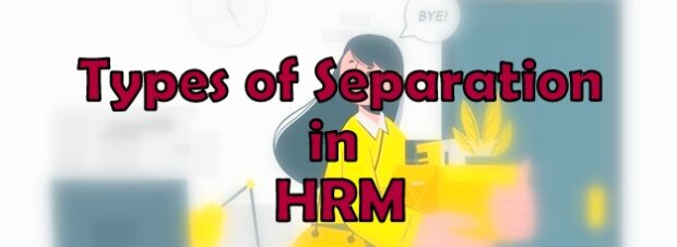 Types of separation in HRM