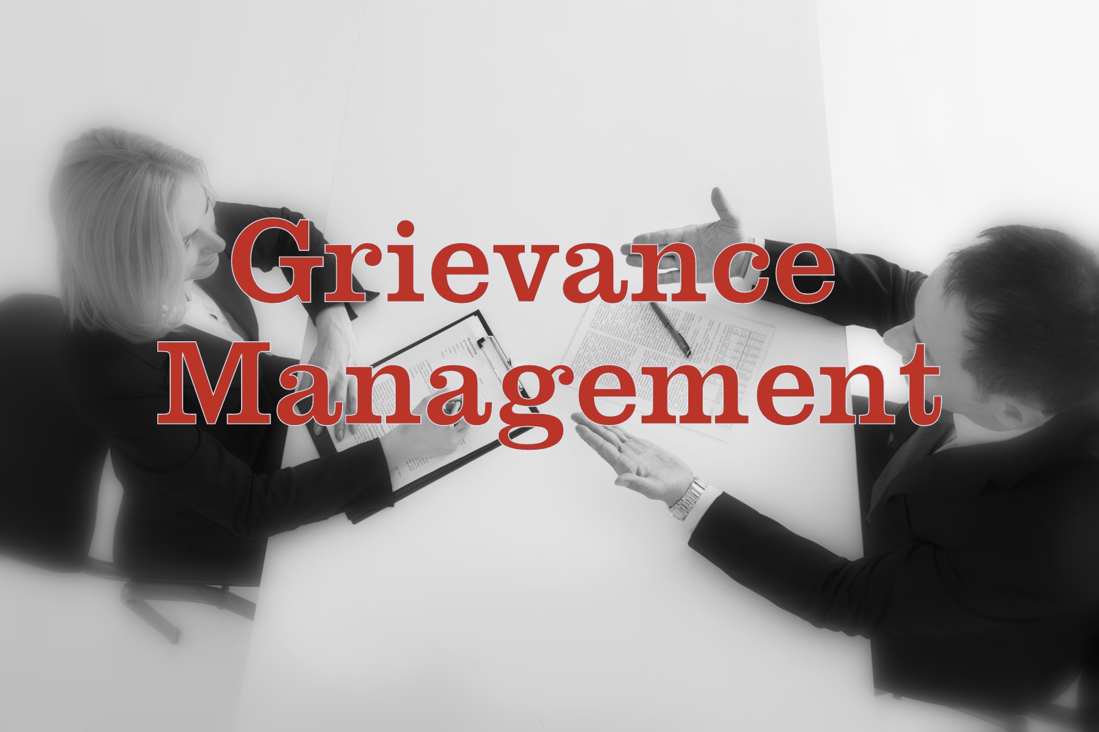Grievance Management – Meaning, Definitions, Features, Causes, Effects and Procedure
