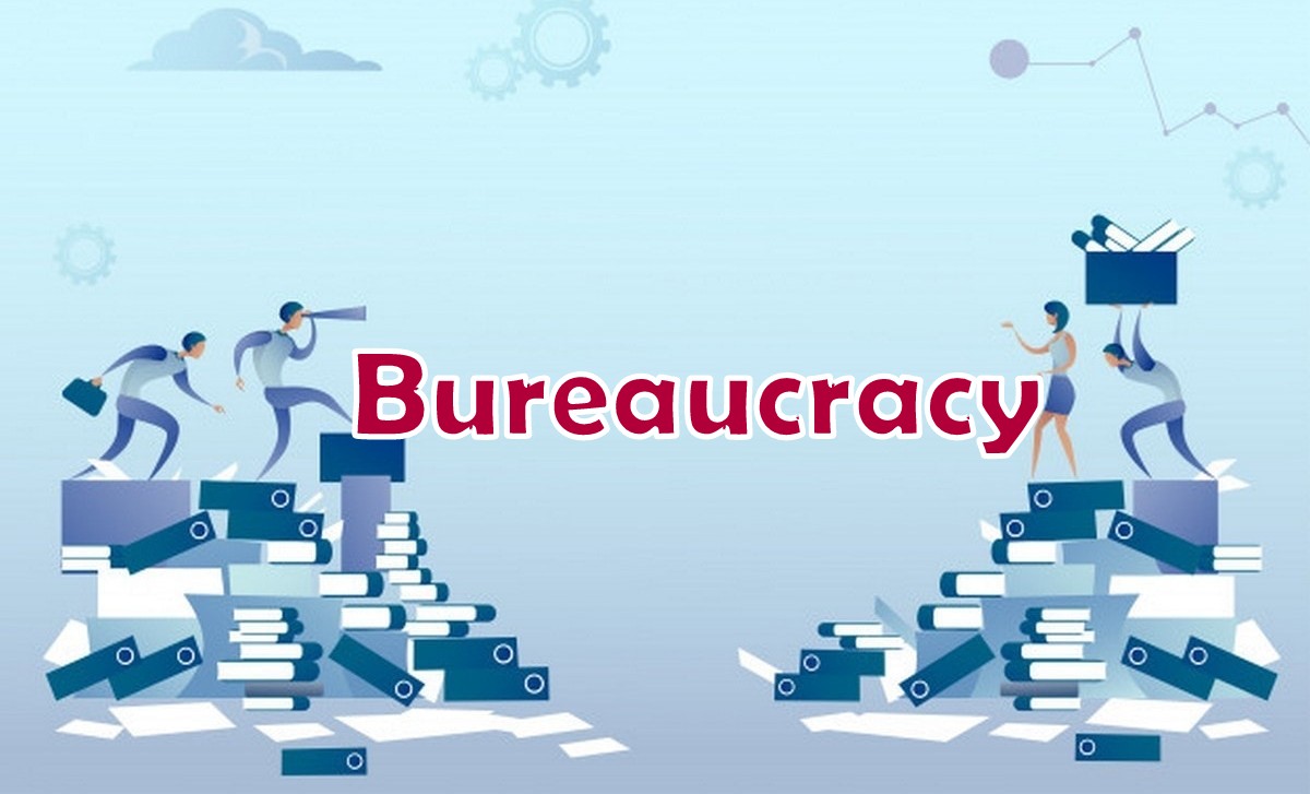 Bureaucracy – Meaning, Features, Advantages and Problems