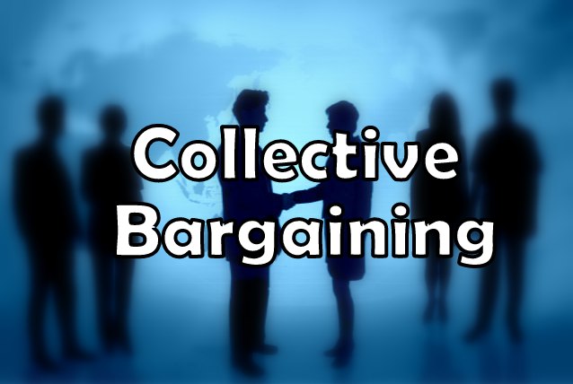 Collective bargaining- Meaning, Definitions, Collective Bargaining in India